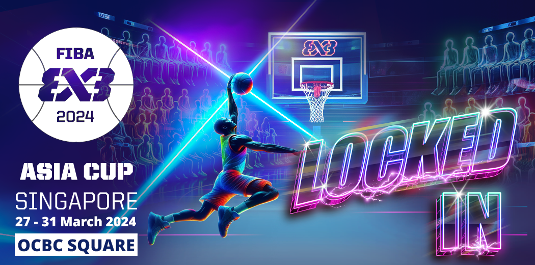 FIBA 3x3 tickets OCBC Square Ticketek Singapore
